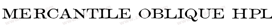 Mercantile Oblique HPLHS字体转换